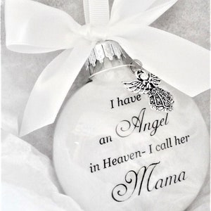 Mom Memorial Ornament Angel in Heaven I call her MAMA Loss of Parent In Memory Sympathy Gift Remembrance Bauble Remembering Mother Momma