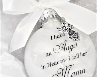 Mom Memorial Ornament Angel in Heaven I call her MAMA Loss of Parent In Memory Sympathy Gift Remembrance Bauble Remembering Mother Momma