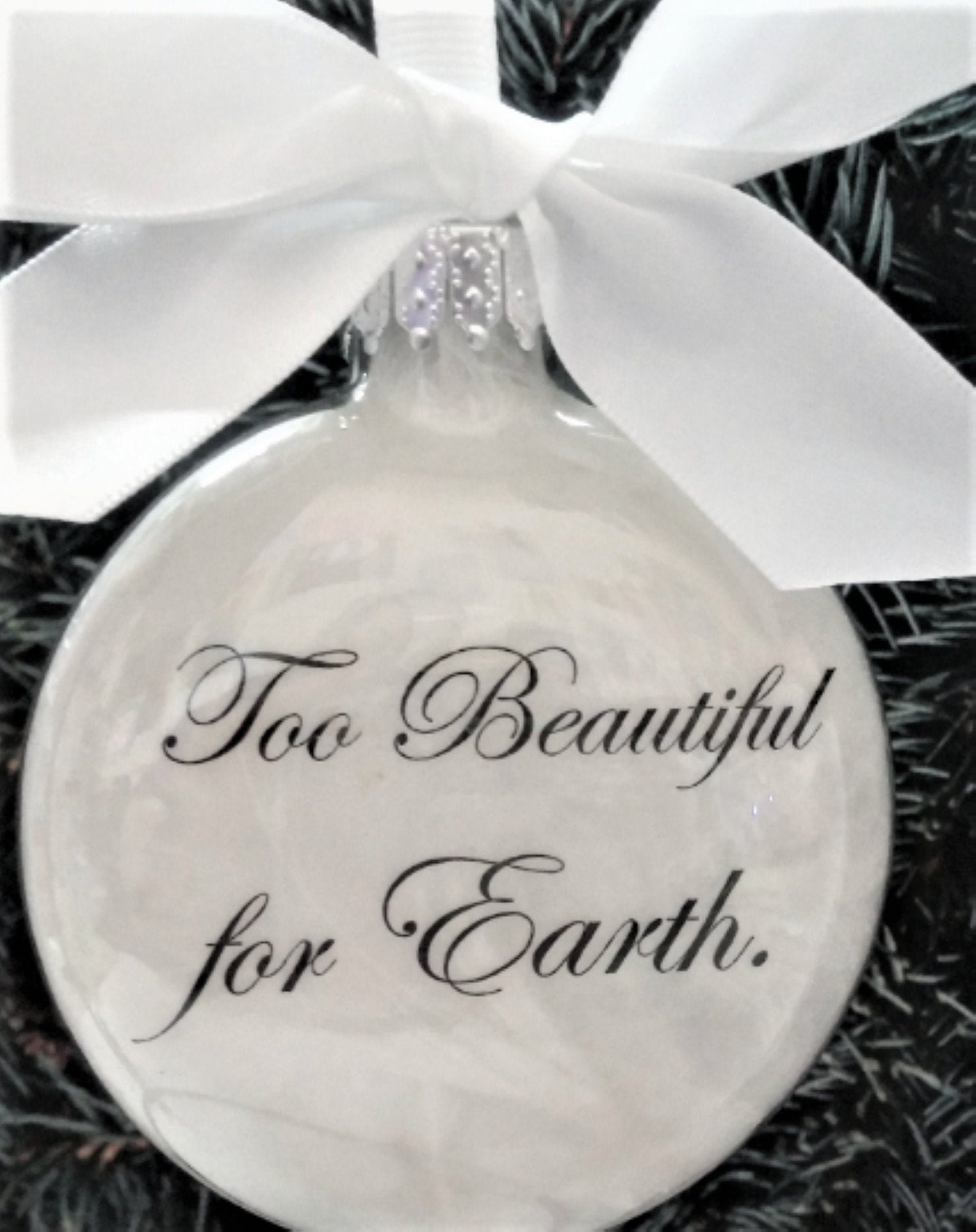 Pregnancy Loss Memorial Ornament Too Beautiful for Earth Child Etsy