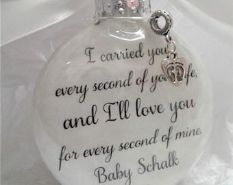 Infant Loss Memorial Ornament I Carried You Every Second In Memory of Baby Pregnancy Loss Sympathy Gift Christmas Ornament Grieving Parents