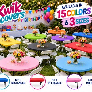 May include: Kwik Covers brand table covers in 15 colors and 3 sizes. The image displays various round and rectangular tables with fitted covers in yellow, green, black, pink, blue, purple, orange, and red, each featuring a floral centerpiece.