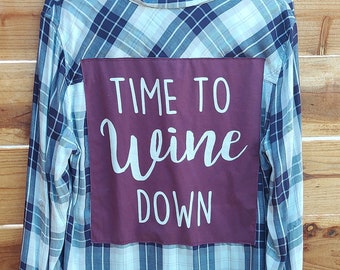 Flannel and Tee. Time to Wine down