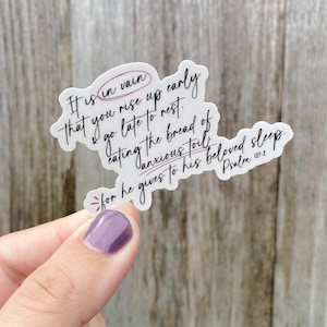 Psalm 127:2 Christian Bible verse sticker trust God Bible Verse Scripture waterproof vinyl sticker anxiety encouragement gift rest in Christ