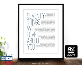 70 Things We Love About You. Paper Print OR Digital. Personalized 70th birthday for Dad or Grandpa. Meaningful. Customizable for any age