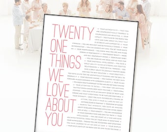 May include: A framed print with the text "Twenty One Things We Love About You" in pink. The print is surrounded by a group of people in a bright room. The text lists positive attributes.