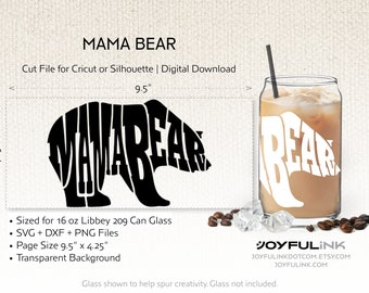 Mama Bear SVG DXF & PNG files  | Transparent cut file for Libbey 16oz Glass Can. Instant Digital Download. Cricut + Silhouette artists