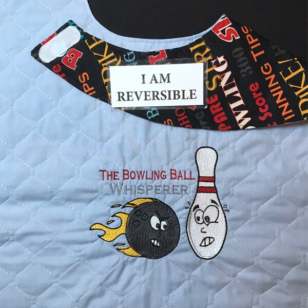 REVERSIBLE Adult Bib / Apron / Clothing Protector; Bowling Ball Whisperer, Embroidery, Handmade and fully Reversible