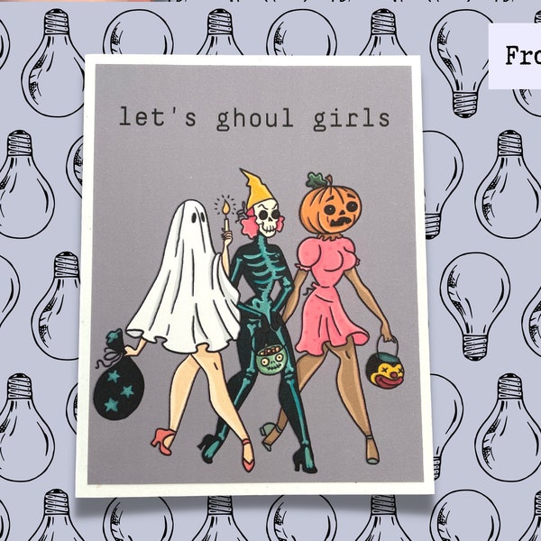 Lets Ghoul Girls Halloween Spooky Card | Halloween Card Witty Sassy Quirky Funny Halloween Card