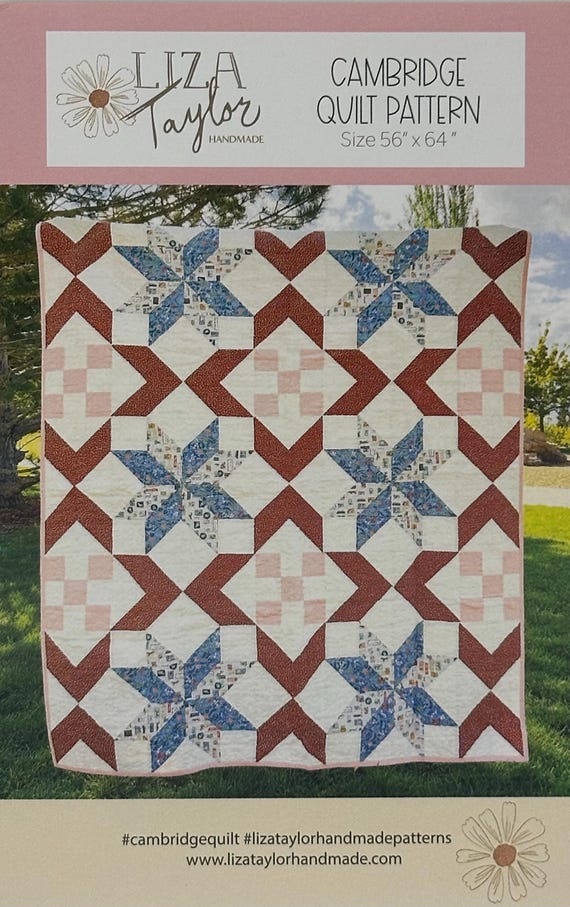Cambridge Quilt Pattern by Liza Taylor- Paper Pattern- P260-Cambridge- Lane to Grace