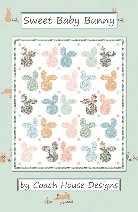 Sweet Baby Bunny Quilt Pattern by Coach House Designs- P250