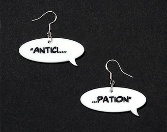 Rocky Horror Picture Show inspired  "ANTICI"  "PATION" quote acrylic earrings