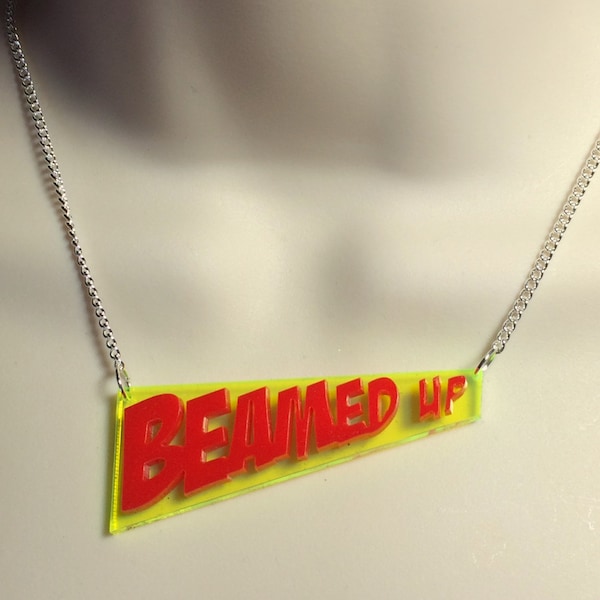 Star trek inspired "BEAMED UP" Acrylic necklace