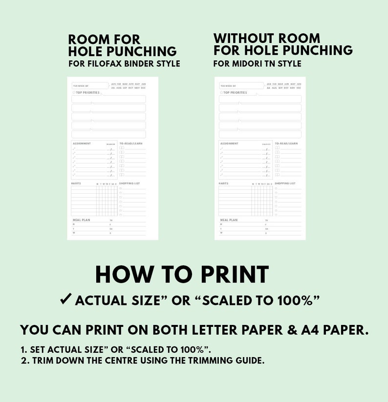 May include: Two printable planner pages, one with room for hole punching for a Filofax binder and one without room for hole punching for a Midori TN style binder. The pages include sections for top priorities, appointments, habits, a shopping list, and a meal plan. The text "How to Print" is below the pages, with instructions to print at actual size or scaled to 100% on letter or A4 paper.