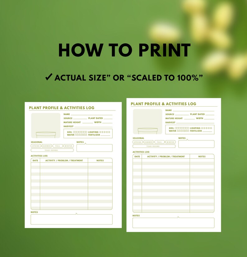 May include: Printable plant profile and activities log with sections for plant name, source, mature height, harvest, plant dated, soil, lighting, water, fertilizer, seasonal, notes, and activities log. The log includes columns for date, activity, problem, treatment, and notes.