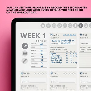 May include: A digital fitness tracker with a weekly workout plan. The plan includes cardio and weight training exercises. The tracker shows measurements for before and after the workout.