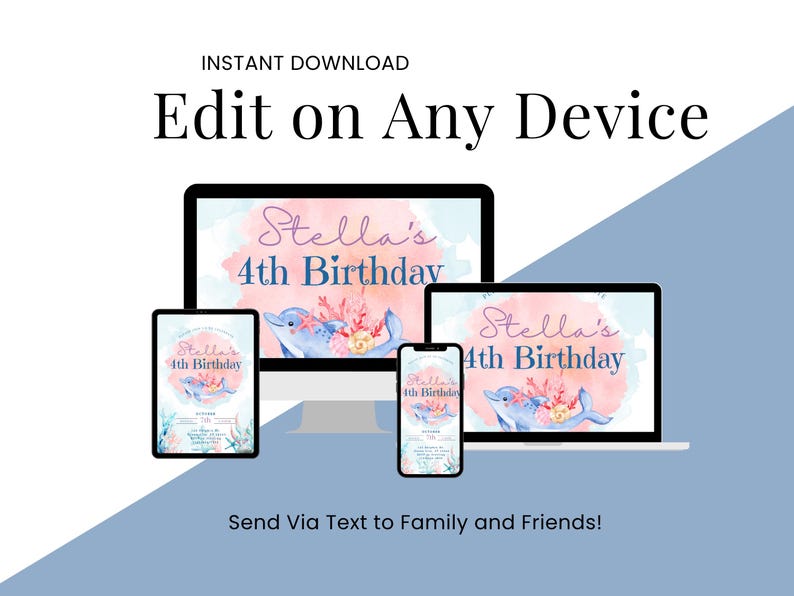 May include: A digital invitation design for Stella's 4th birthday, displayed on a computer monitor, tablet, and smartphone. The design features a dolphin, coral, and the text "Stella's 4th Birthday". The invitation is available for instant download and can be edited on any device.