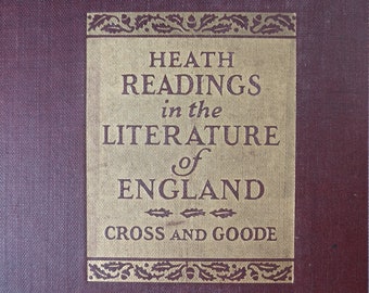 Heath's Readings in the Literature of England 1927 Cross and Goode. Vintage Antique Red Hardback Book Gold Embossed