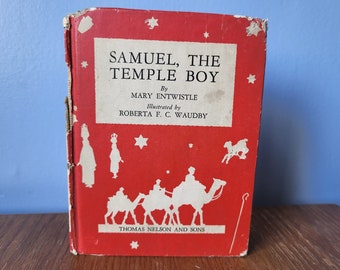 Samuel the Temple Boy 1935 by Mary Entwistle, Roberta FC Waudby Little red children's book Thomas Nelson and Sons
