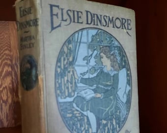 Elsie Dinsmore. Martha Finley. Saalfield. Antique Vintage Hardcover Children&#39;s Book. Undated
