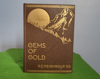 Gems of Gold 1934 R. E. Neighbour Union Gospel Press Daily Devotional 3rd Edition Hardcover Gold and Brown Topical and Scripture Index