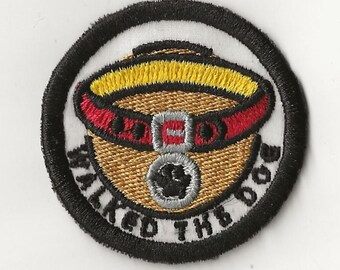 2" Walked the Dog Merit Badge, Patch! Any Color combo! Custom Made!