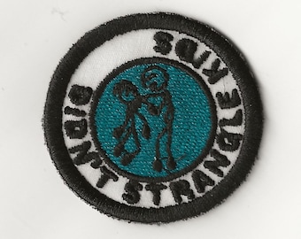 2" Didn't Strangle Kids Merit Badge, Patch! Any Color combo! Custom Made!