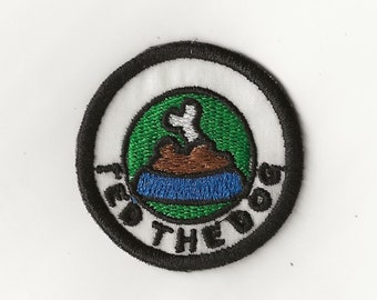 2" Fed the Dog Merit Badge, Patch! Any Color combo! Custom Made!