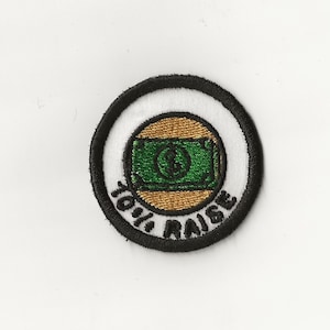 2&quot; 10% Raise Merit Badge, Patch! Any Color combo! Custom Made!