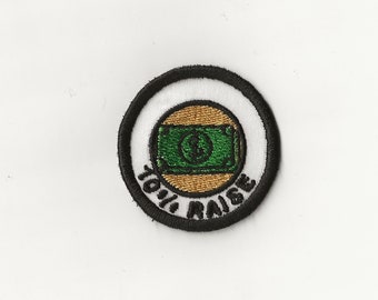 2" 10% Raise Merit Badge, Patch! Any Color combo! Custom Made!