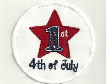 1st Fourth of July, Patch! Custom Made!