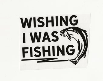 Wishing I Was Fishing, Vinyl Decal! Multiple sizes and colors custom made!