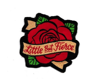 Little but Fierce Rose Patch Custom Made!