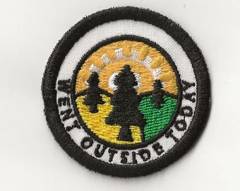 2" Went Outside Today Merit Badge, Patch! Any Color combo! Custom Made!