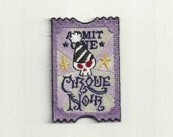 Cirque Noir, Ticket Patch! Custom Made!