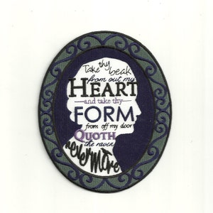 May include: Oval embroidered patch with a dark blue silhouette of a person's profile, surrounded by a decorative border. The patch features text from Edgar Allan Poe's "The Raven", including "Take thy beak from out my HEART".