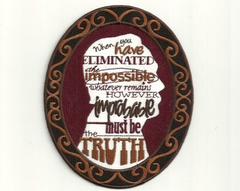 Sir Arthur Conan Doyle Quote, Cameo Patch! Custom Made!