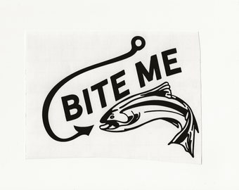 Bite Me - Hook and Fish, Vinyl Decal! Multiple sizes and colors custom made!