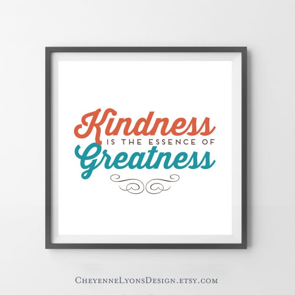 CLEARANCE! Physical print "Kindness Is The Essence Of Greatness" Joseph B. Wirthlin LDS General Conference 12x12 inch Typographic LDS print