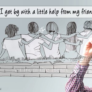 Friendship Quote Print: 'I Get By With a Little Help From My Friends' imagem 2