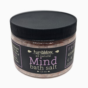 Mind Bath Salt - All-natural essential oil based bath salt to help calm and sooth your mind and soul