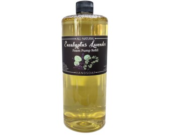 Eucalyptus Lavender 32oz Foam Pump Refill - Liquid Hand Soap - All Natural & Moisturizing with Essential oils