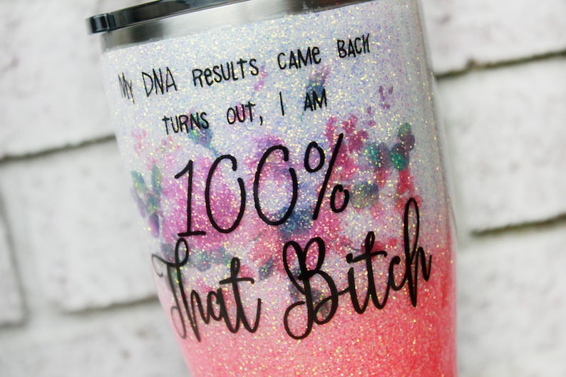 coral glitter cup insulated cups That Bitch custom glitter tumbler dna results glitter tumblers funny travel mugs 30 ounce cup with lid