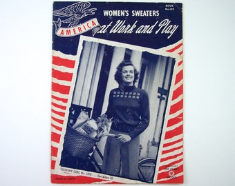 1942 Women’s Sweaters, America at Work and Play, Book No. 189, The Spool Cotton Company, 24 pg. Livret, motifs vintage, WWII Era Fashions