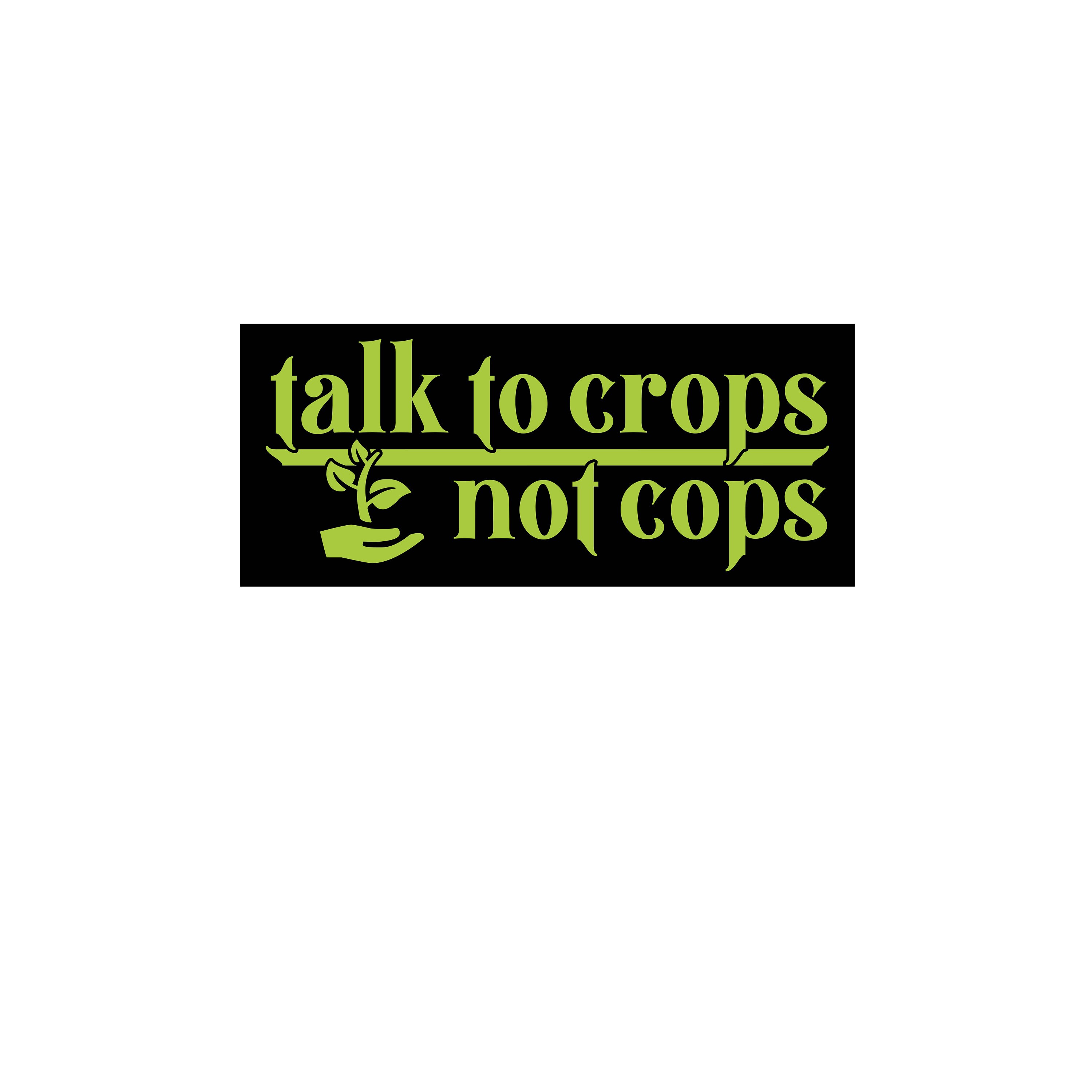 Talk To Crops Not Cops Vinyl Decal Sticker - Thumbnail 6