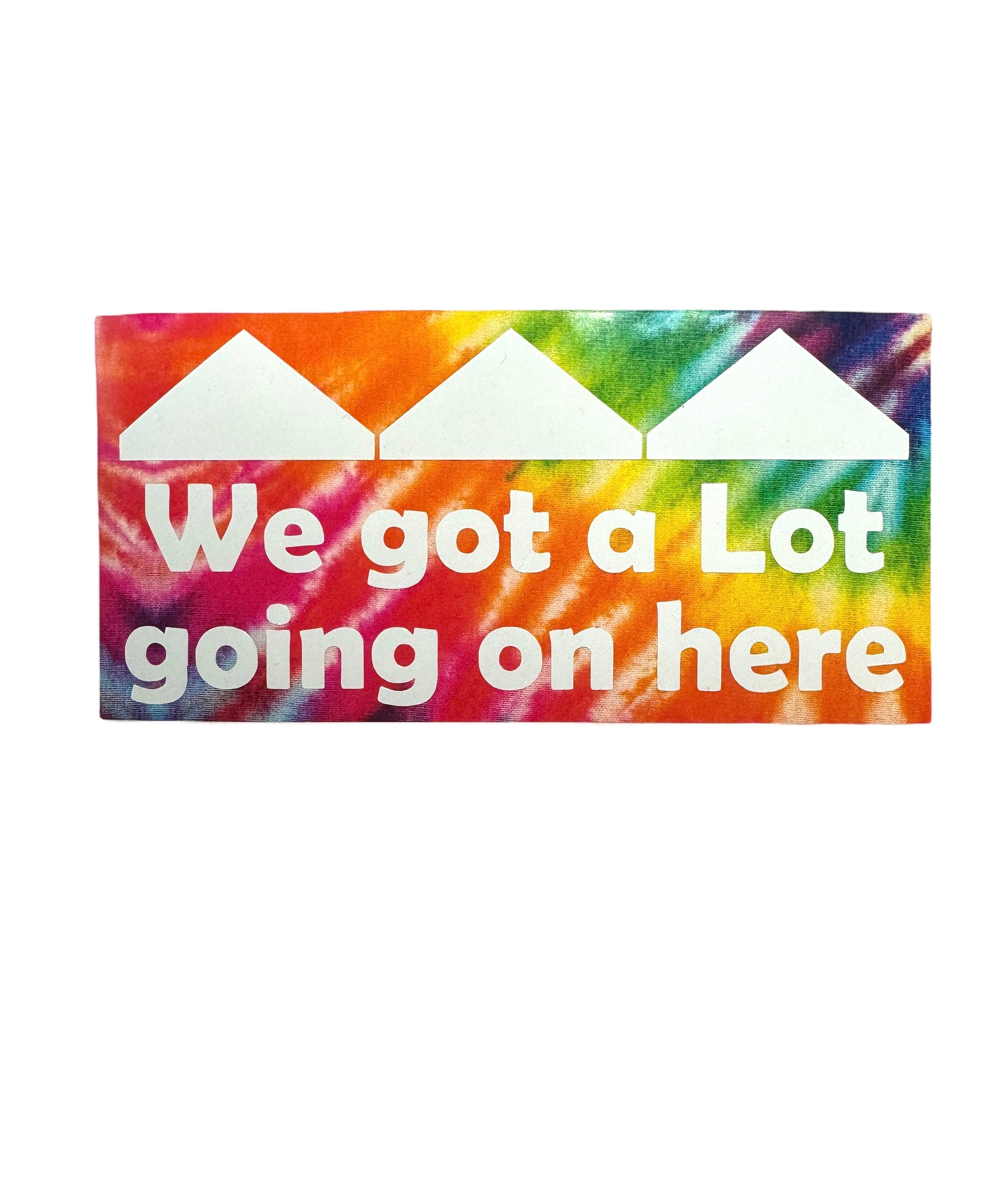 Got a Lot Vinyl Decal - Thumbnail 4