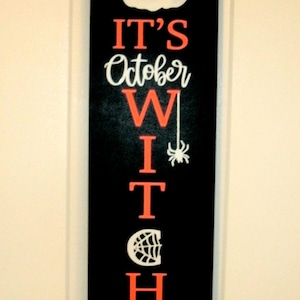 Halloween Door Sign - &#39;It&#39;s October Witches&#39; Wood Decor