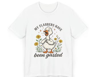 Camiseta "My Flabbers Have Been Gasted" / Camiseta divertida de ganso, camiseta con estampado floral vintage estilo cottagecore