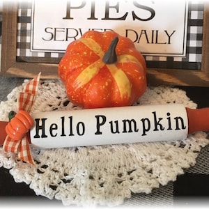Hello Pumpkin mini rolling pin for tiered tray fall decor