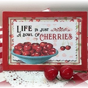 Life is just a bowl of cherries framed wood sign for tiered trays cherries decor