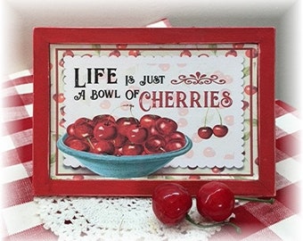 Life is just a bowl of cherries framed wood sign for tiered trays cherries decor